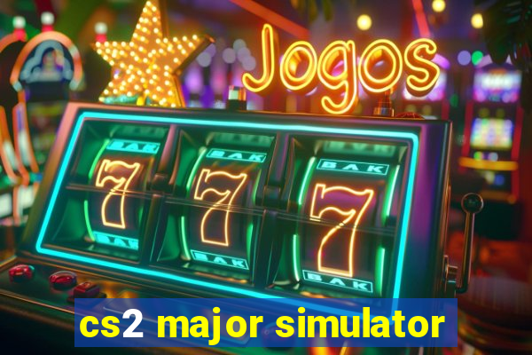 cs2 major simulator